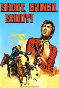 Shoot, Gringo... Shoot! 1968