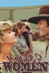 دانلود فیلم Wild Women سال 1970 - زنان وحشی