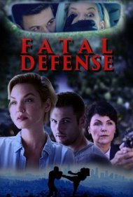دانلود فیلم Fatal Defense سال 2017