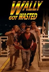 دانلود فیلم Wally Got Wasted سال 2019
