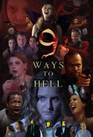 دانلود فیلم 9 Ways to Hell سال 2022 - 9 راه برای رسیدن به جهنم