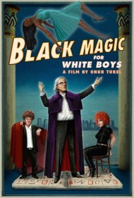 دانلود فیلم Black Magic for White Boys سال 2019 - جادوی سیاه برای پسرهای سفیدپوست