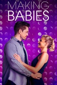 دانلود فیلم Making Babies سال 2018 - بچه درست کردن