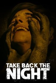 دانلود فیلم Take Back the Night سال 2021 - شب را پس بگیر