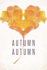 دانلود فیلم Autumn, Autumn سال 2018 - پاییز، پاییز