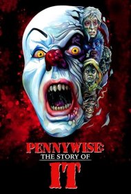 دانلود فیلم Pennywise: The Story of ‘It’ سال 2021 - پنی‌وایز: داستان «آن»