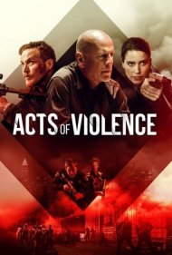 دانلود دوبله فارسی فیلم Acts of Violence سال 2018 - اعمال خشونت