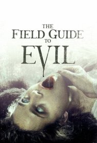 دانلود فیلم The Field Guide to Evil سال 2018 - صحراي هدايت شده به سمت شيطان