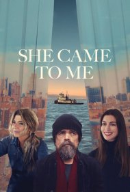 دانلود دوبله فارسی فیلم She Came to Me سال 2023 - او سمت من آمد