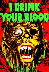 دانلود فیلم I Drink Your Blood سال 1971 - خون تو را می‌نوشم
