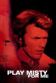 Play Misty for Me 1971