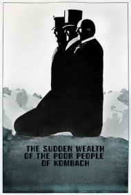The Sudden Wealth of the Poor People of Kombach 1971