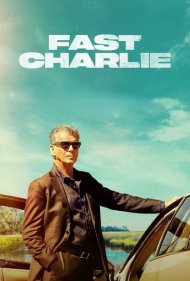 دانلود دوبله فارسی فیلم Fast Charlie سال 2023 - چارلی چابک