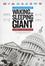 دانلود فیلم Waking the Sleeping Giant: The Making of a Political Revolution سال 2017 - بیدار کردن غول خفته: ساخت یک انقلاب سیاسی
