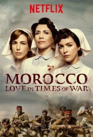 دانلود دوبله فارسی فیلم Morocco: Love in Times of War سال 2017 - مراکش: عشق در دوران جنگ