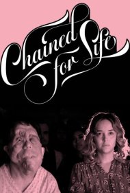 دانلود فیلم Chained for Life سال 2018
