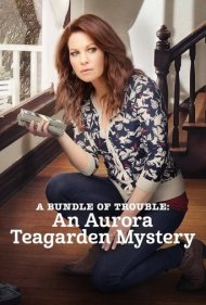 دانلود فیلم A Bundle of Trouble: An Aurora Teagarden Mystery سال 2017 - یک بسته دردسر: معمای آئورورا تیگاردن