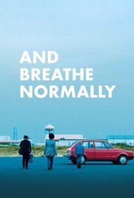 دانلود فیلم And Breathe Normally سال 2018 - و نفس عمیقی بکشید