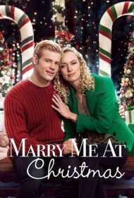 دانلود فیلم Marry Me at Christmas سال 2017 - در کریسمس با من ازدواج کن