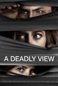 دانلود فیلم A Deadly View سال 2018