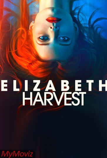 دانلود فیلم Elizabeth Harvest سال 2018 - الیزابت