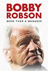 دانلود دوبله فارسی فیلم Bobby Robson: More Than a Manager سال 2018 - بابی رابسون: فراتر از یک مربی