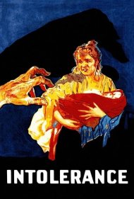 دانلود فیلم Intolerance: Love's Struggle Throughout the Ages سال 1916 - تعصب: مبارزه عشق در گذر اعصار