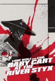 دانلود فیلم Lone Wolf and Cub: Baby Cart at the River Styx سال 1972 - گرگ تنها و توله: کالسکه بچه در رودخانه استیکس
