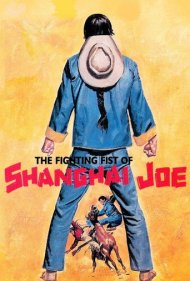 The Fighting Fists of Shanghai Joe 1973