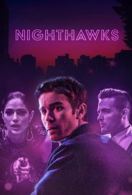 دانلود فیلم Nighthawks سال 2019 - نایت واکس
