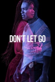دانلود فیلم Don't Let Go سال 2019 - اجازه نده