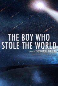 دانلود فیلم The Boy Who Stole the World سال 0 - پسری که دنیا را دزدید