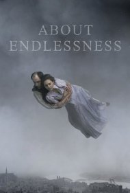 دانلود فیلم About Endlessness سال 2019 - درباره بی پایان