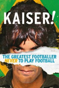 دانلود فیلم Kaiser: The Greatest Footballer Never to Play Football سال 2018 - کایزر: بزرگترین فوتبالیستی که هرگز فوتبال بازی نکرد