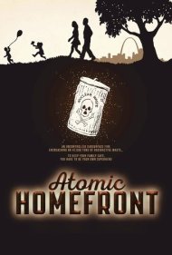 دانلود فیلم Atomic Homefront سال 2017 - جبهه خانگی اتمی