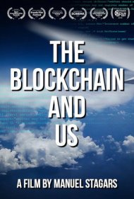 دانلود فیلم The Blockchain and Us سال 2017 - بلاک‌چین و ما