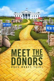 دانلود فیلم Meet the Donors: Does Money Talk? سال 2016 - ملاقات با حامیان مالی: آیا پول حرف اول را میزند؟