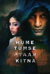 دانلود فیلم Hume Tumse Pyaar Kitna سال 2019 - چقدر تو را دوست دارم