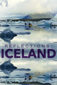 دانلود فیلم Reflections: Iceland سال 2016 - انعکاس‌ها: ایسلند