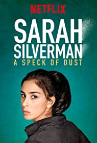 دانلود فیلم Sarah Silverman: A Speck of Dust سال 2017 - سارا سیلورمن : ذره گرد و غبار