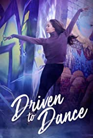 دانلود فیلم Driven to Dance سال 2018