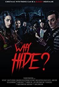 دانلود فیلم Why Hide? سال 2018 - چرا پنهان شدی؟