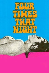 دانلود فیلم Four Times That Night سال 1971 - چهار بار در آن شب