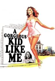 A Gorgeous Kid Like Me 1972