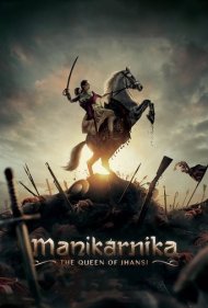 دانلود دوبله فارسی فیلم Manikarnika: The Queen of Jhansi سال 2019 - مانیکارنیکا: ملکه جانسی