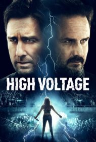 دانلود فیلم High Voltage سال 2018 - ولتاژ بالا