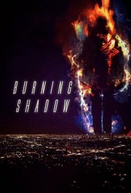 دانلود فیلم Burning Shadow سال 2018 - سوزاندن سایه