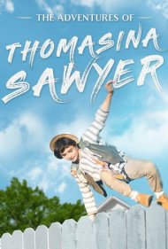دانلود فیلم The Adventures of Thomasina Sawyer سال 2018 - ماجراهای توماسینا سایر
