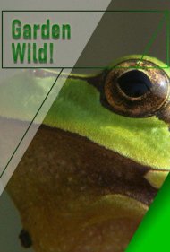 دانلود فیلم Garden Wild! سال 2015 - باغ وحش وحش!