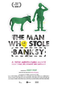 دانلود فیلم The Man Who Stole Banksy سال 2018 - مردی که بنکسی را دزدید